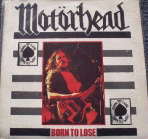 Motörhead : Born to Lose